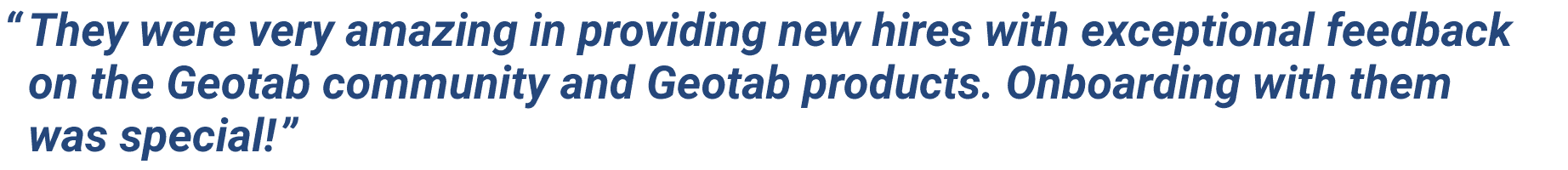 Quotes from new Geotabbers